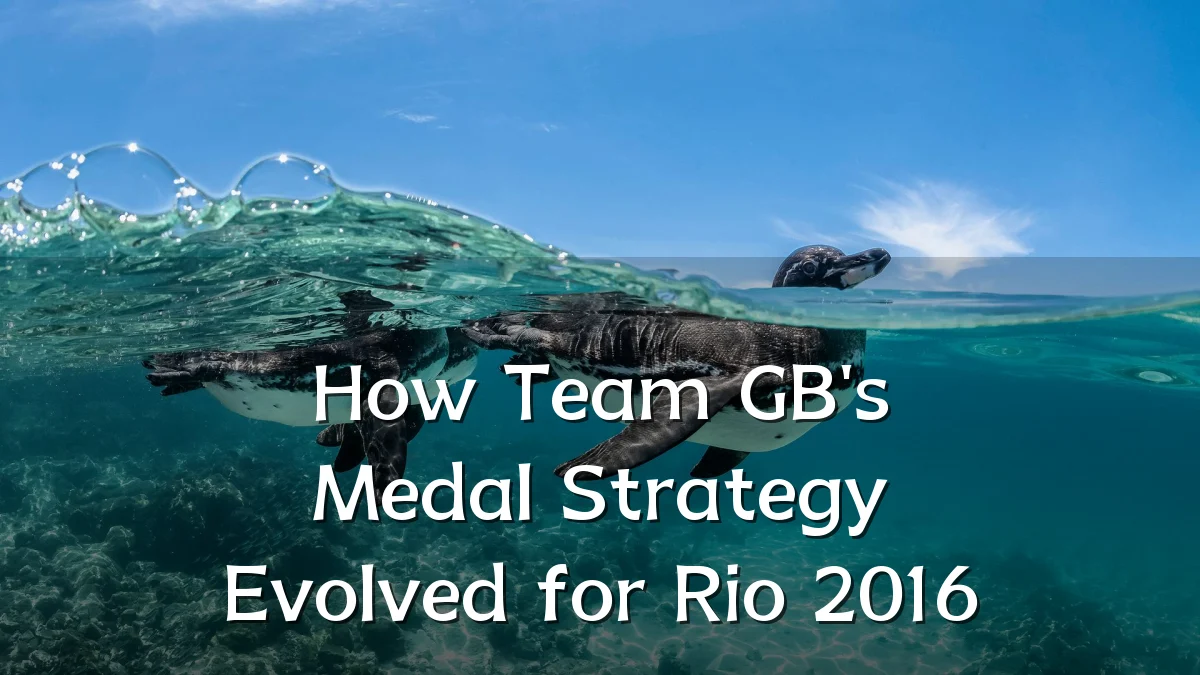 How Team GB's Medal Strategy Evolved for Rio 2016